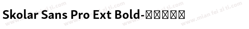 Skolar Sans Pro Ext Bold字体转换